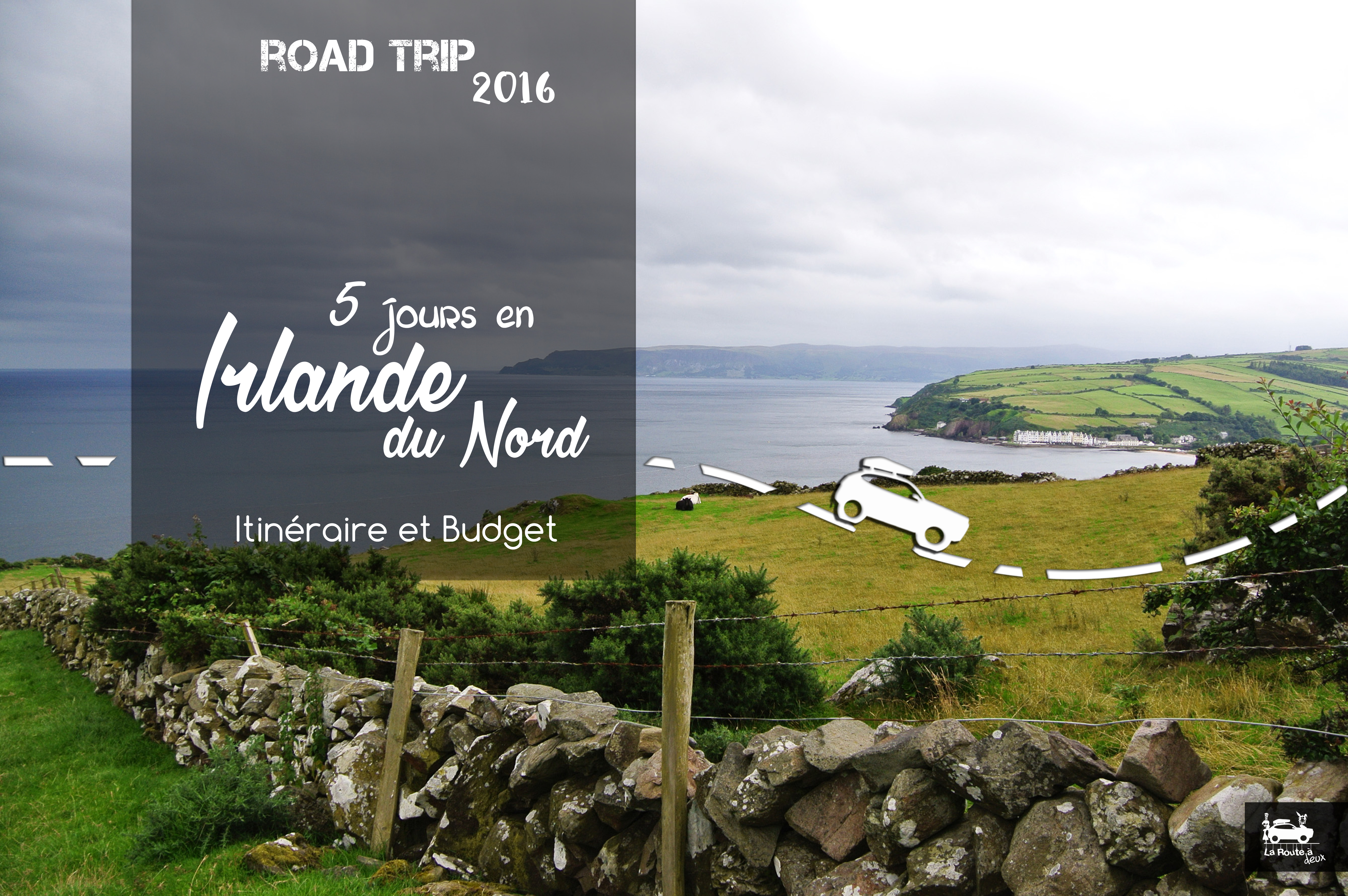 Road Trip 5 Jours En Irlande Du Nord Itinéraire Budget